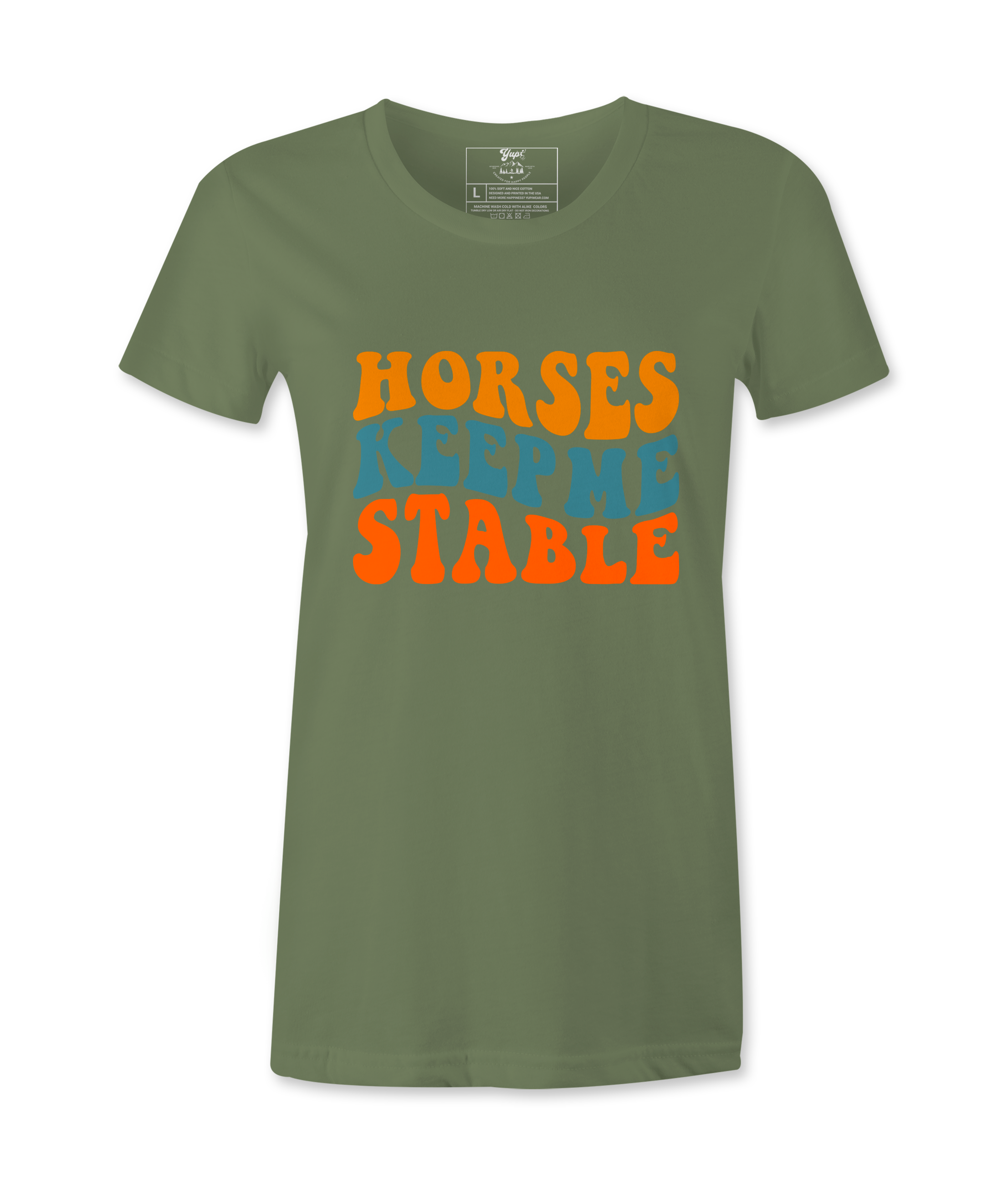 Horses Keep Me Stable - T-shirt