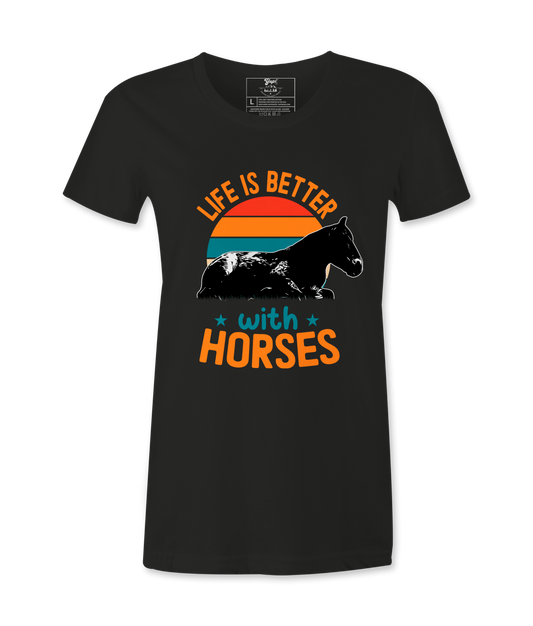 Life Is Better With Horses - T-shirt