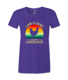 I'm  Fluent In Foul Language - T-shirt