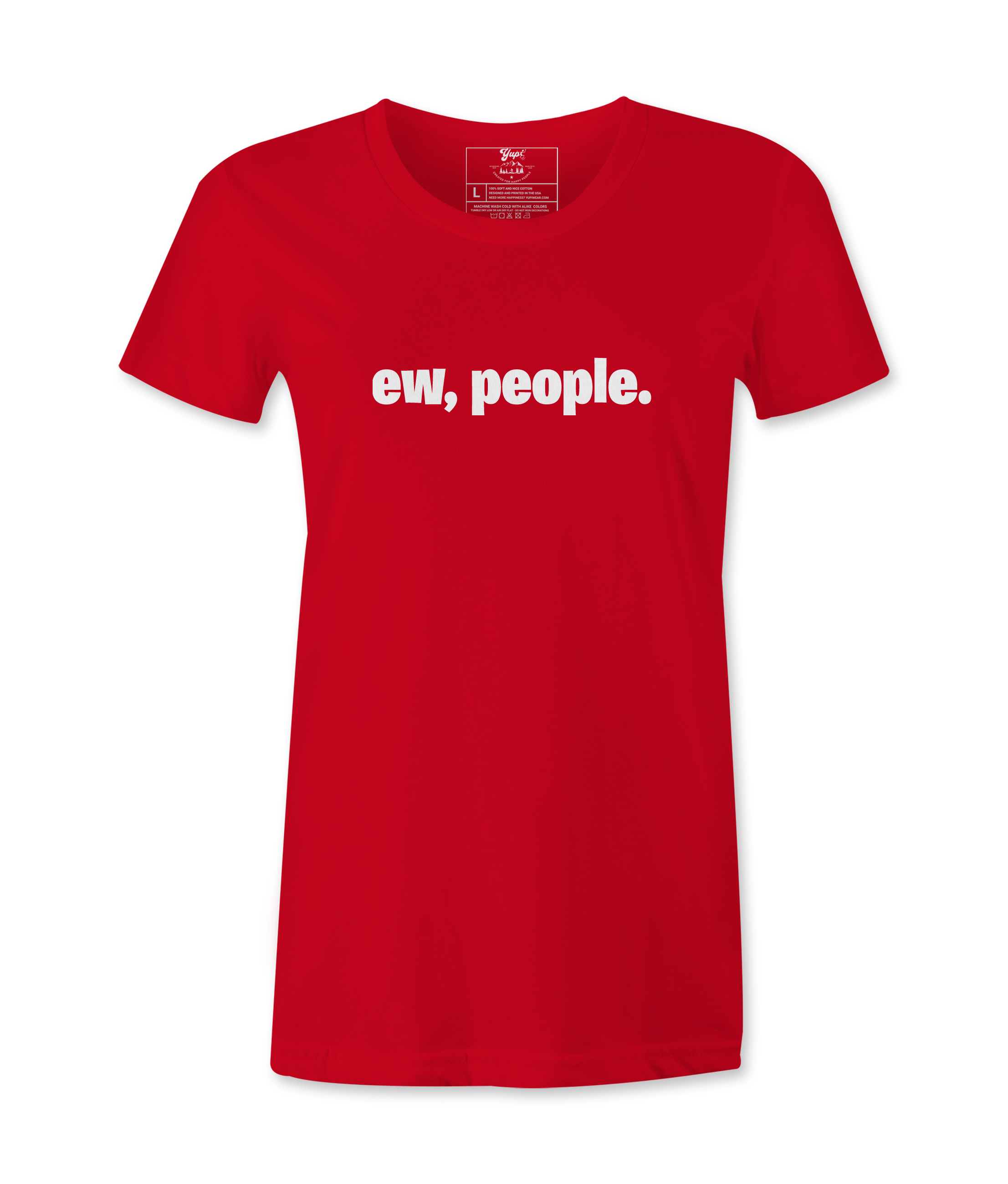 Ew, People. - T-shirt