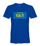 FCK IT  License Plate T=Shirt