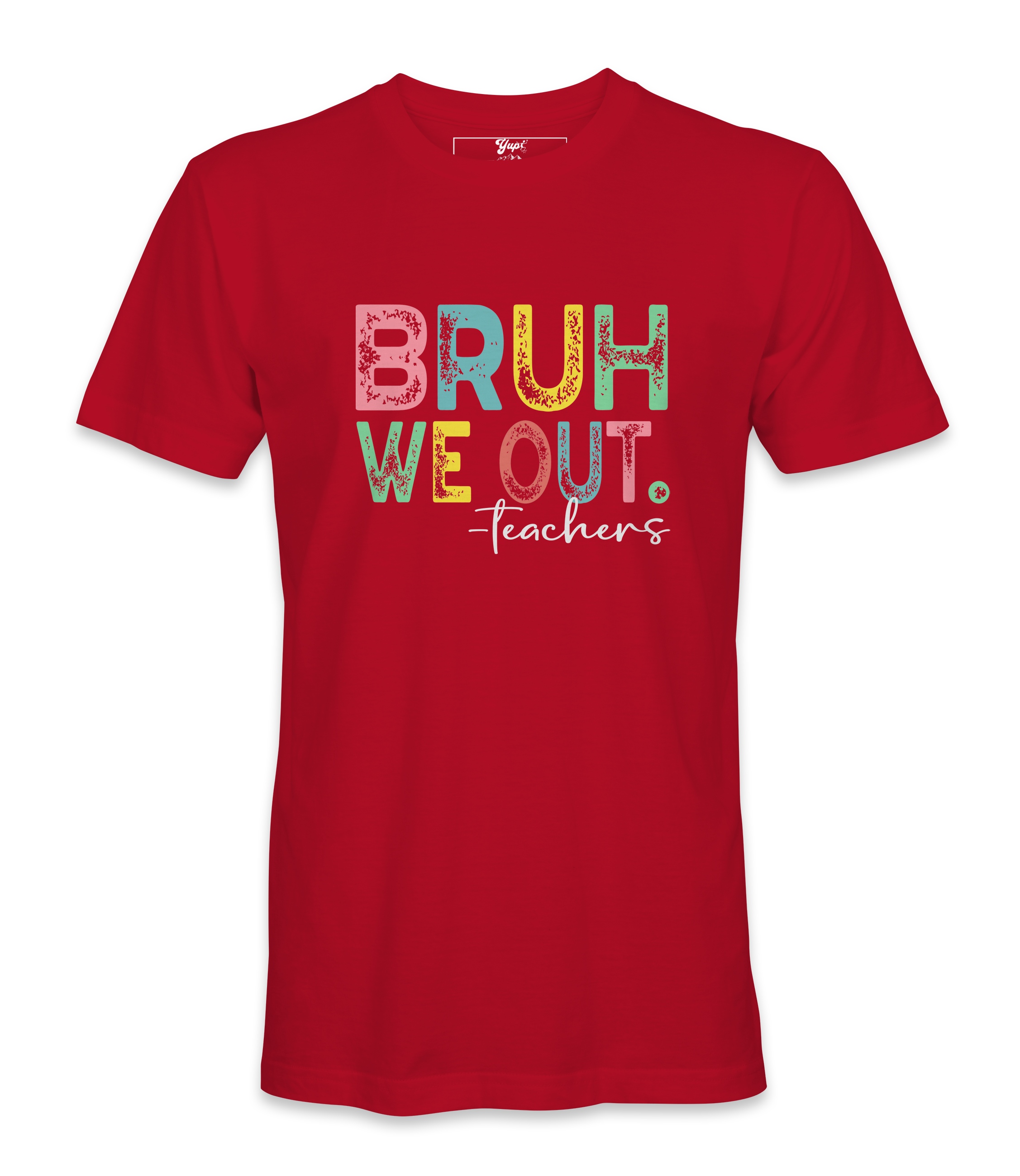 Bruh We Out - T-shirt