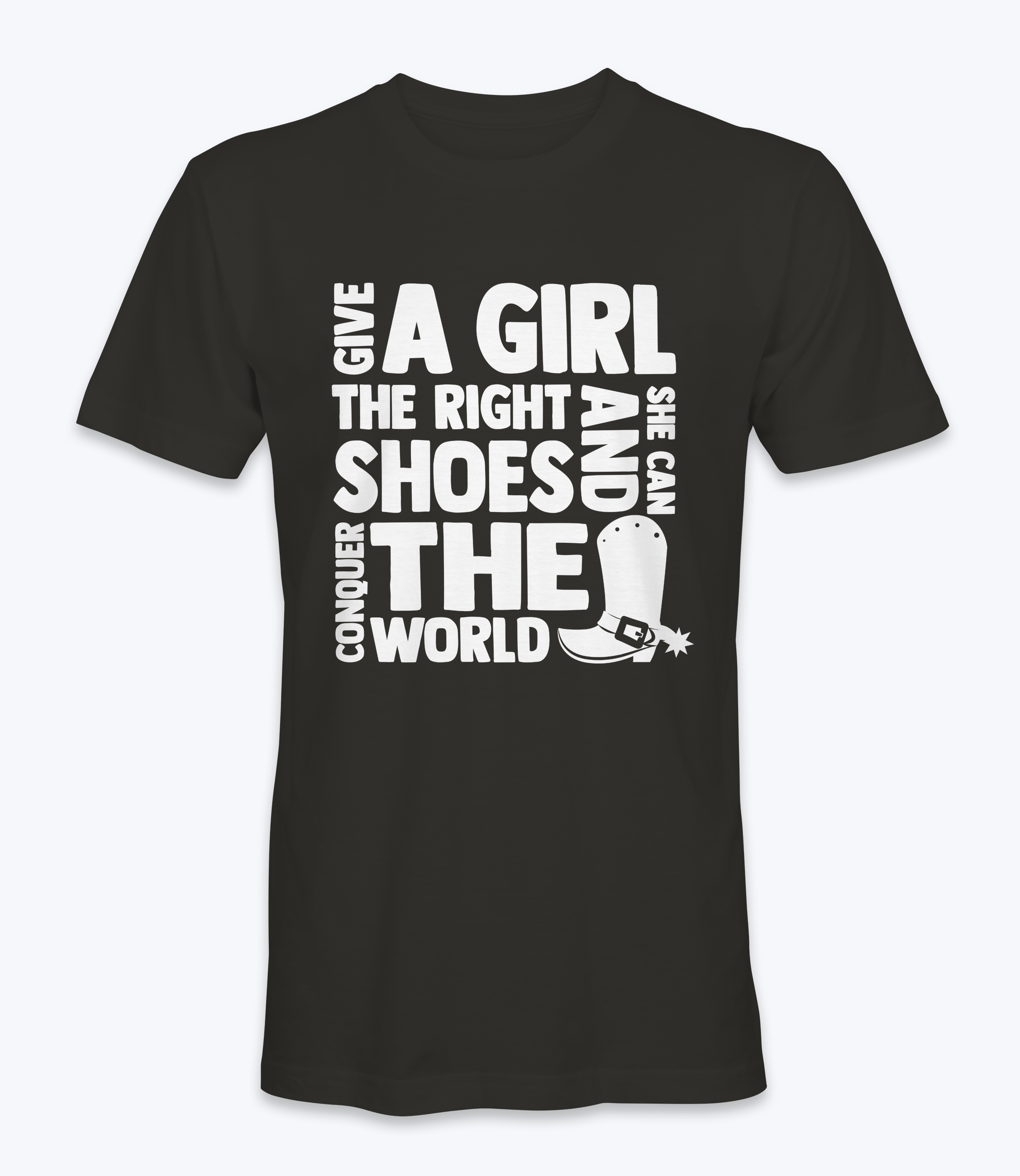 Give A Girl The Right Shoes And She Can Conquer The World T-Shirt