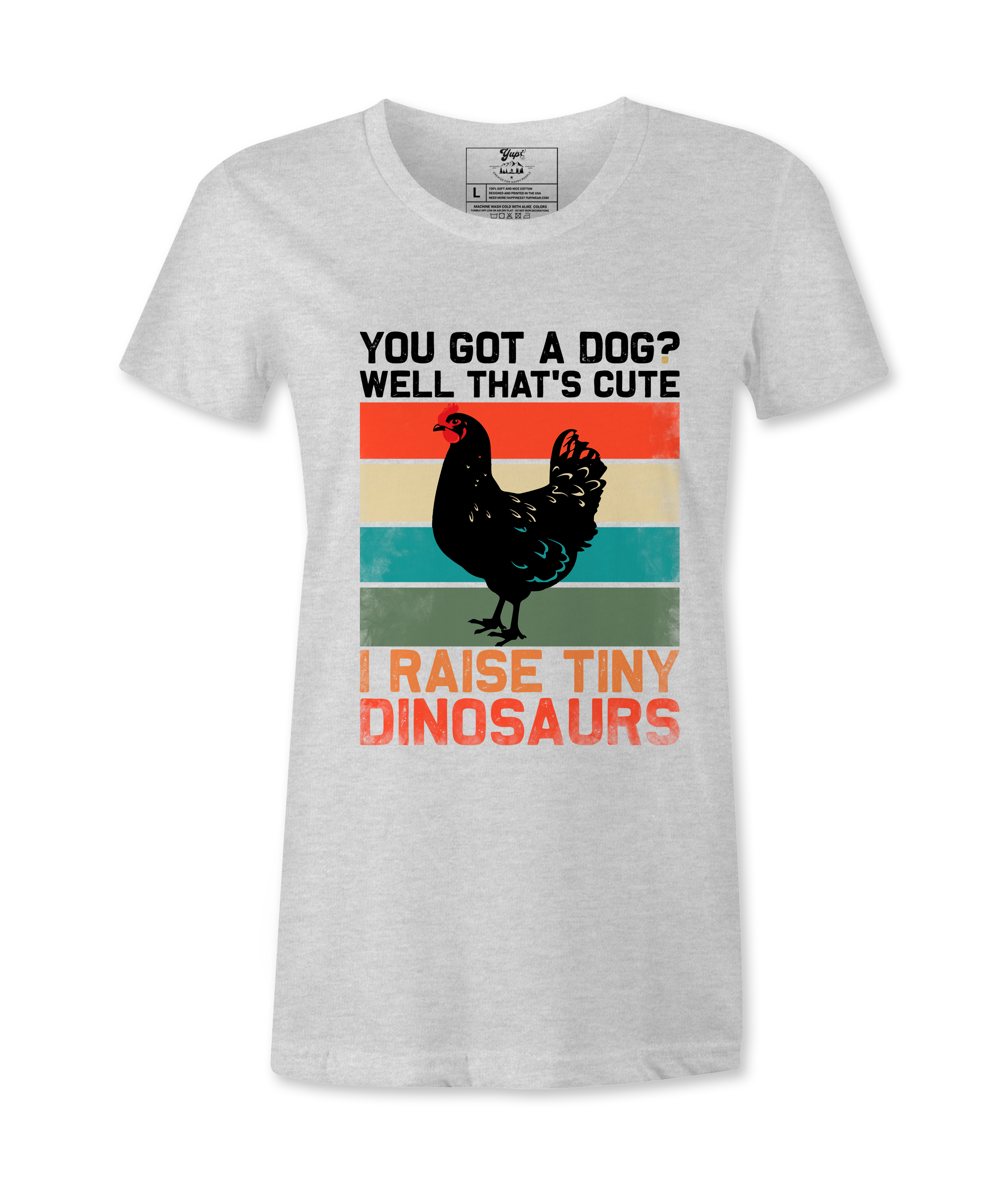 You Got A Dog? - T-shirt