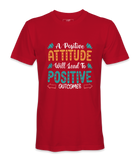 A Positive Attitude - T-shirt