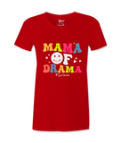 Mama of Drama -T-shirt