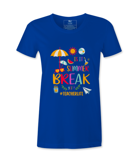 Is it summer break? T-shirt