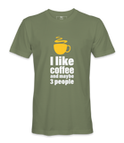 I Like Coffee  - T-shirt