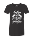 Anytime Is A Good Time..-T-Shirt