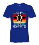 Stay Mootivated - T-shirt