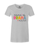 Mama of Drama -T-shirt