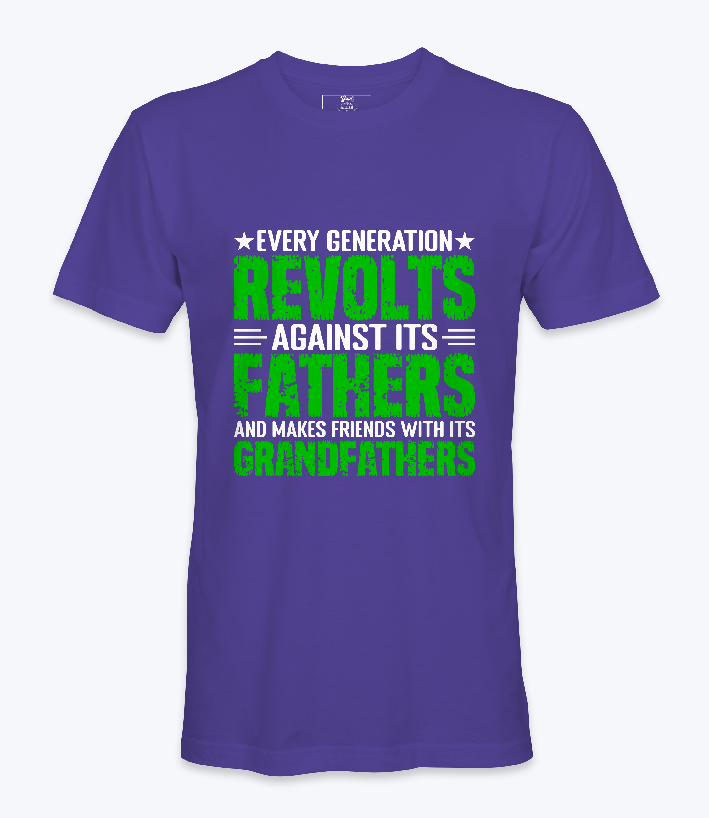 Every Generation Revolts..  - T-shirt