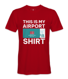 This Is my Airport Shirt - T-shirt