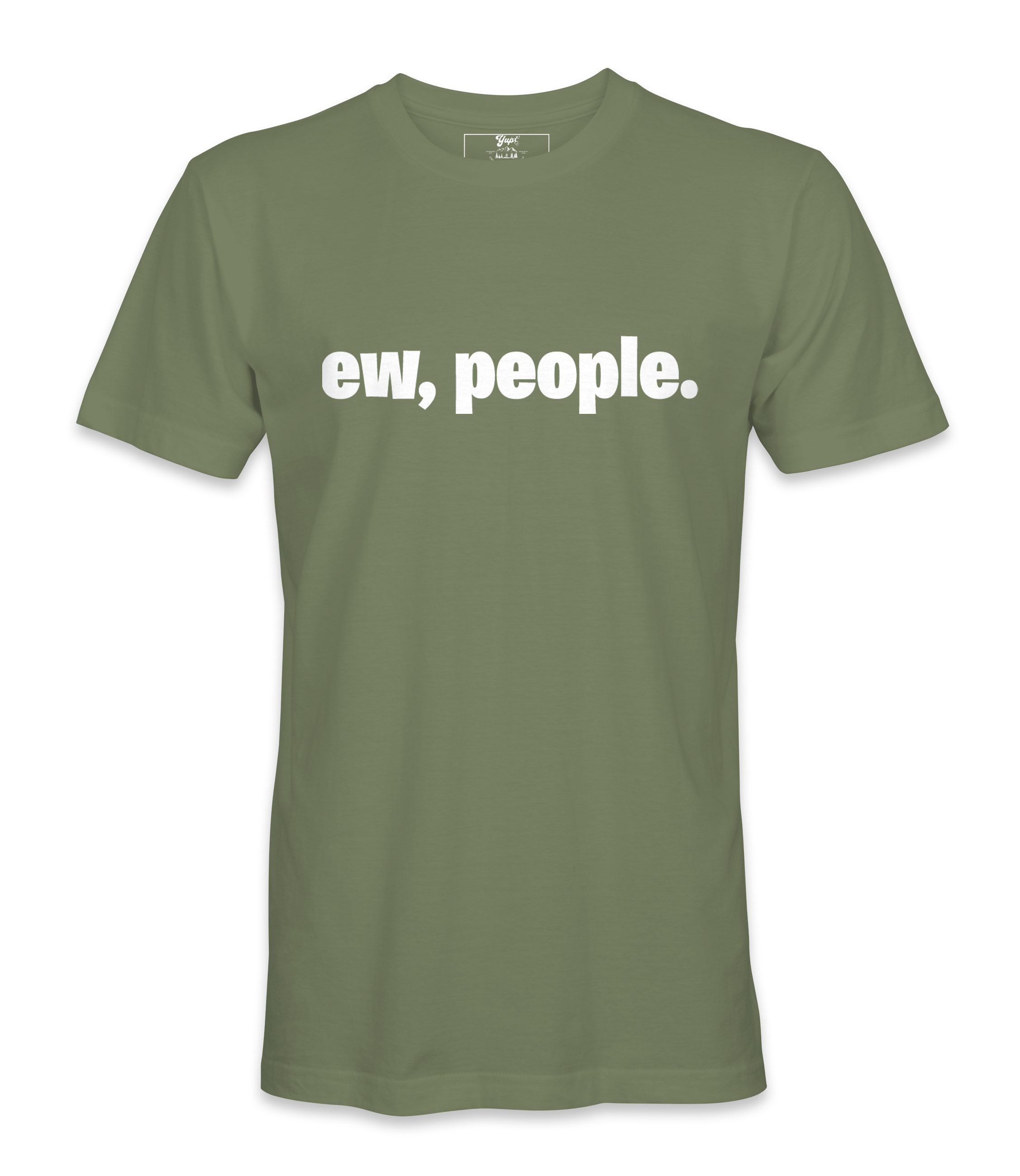 Ew, People. - T-shirt