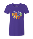 Teacher Mode Off - T-shirt