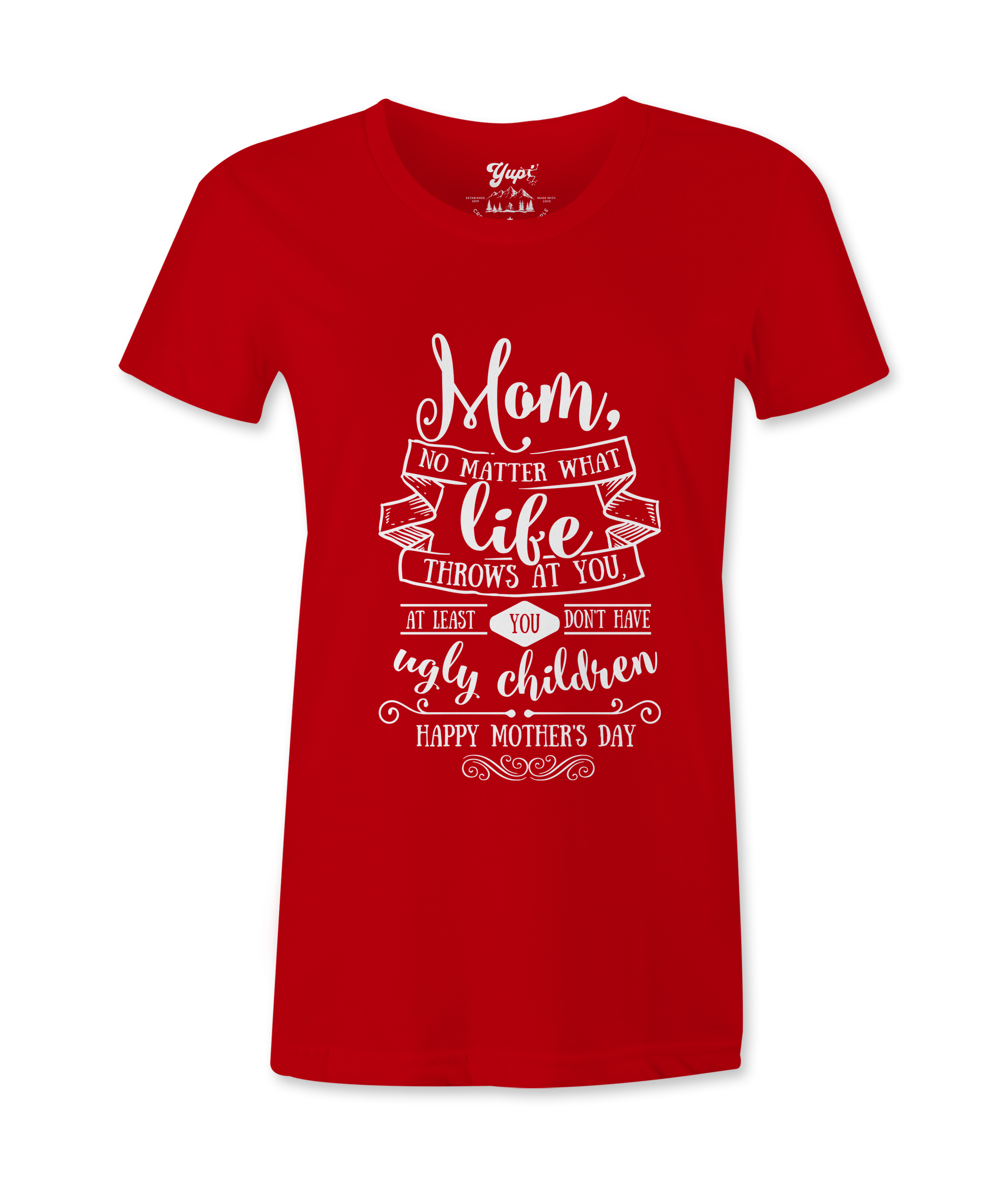 Mom, At Least ...- Female T-shirt