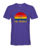 Ew, People - T-Shirt