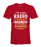 I'm A  Ham Radio Operator - T-Shirt