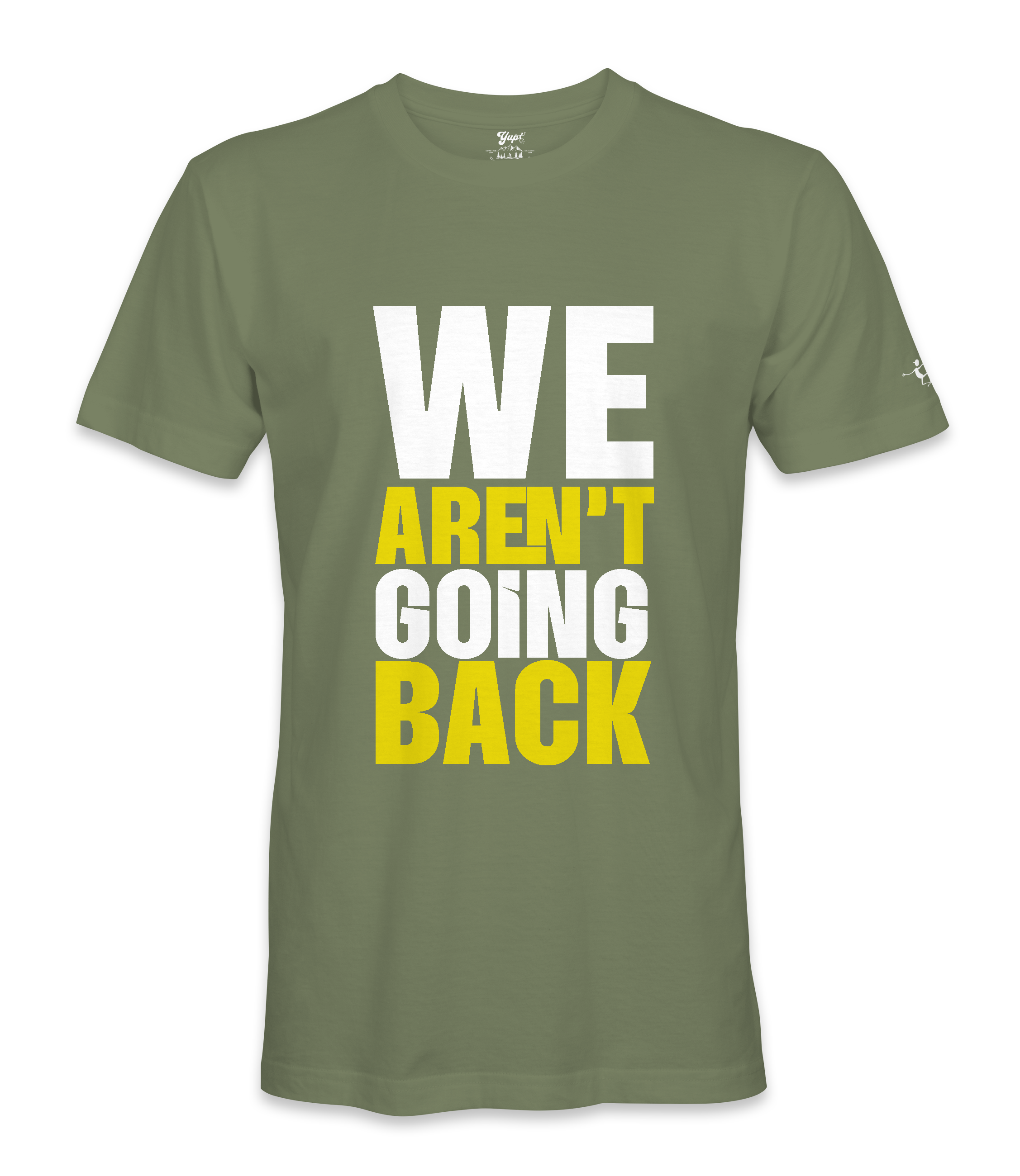 We Aren't Going Back - Unisex T-shirt