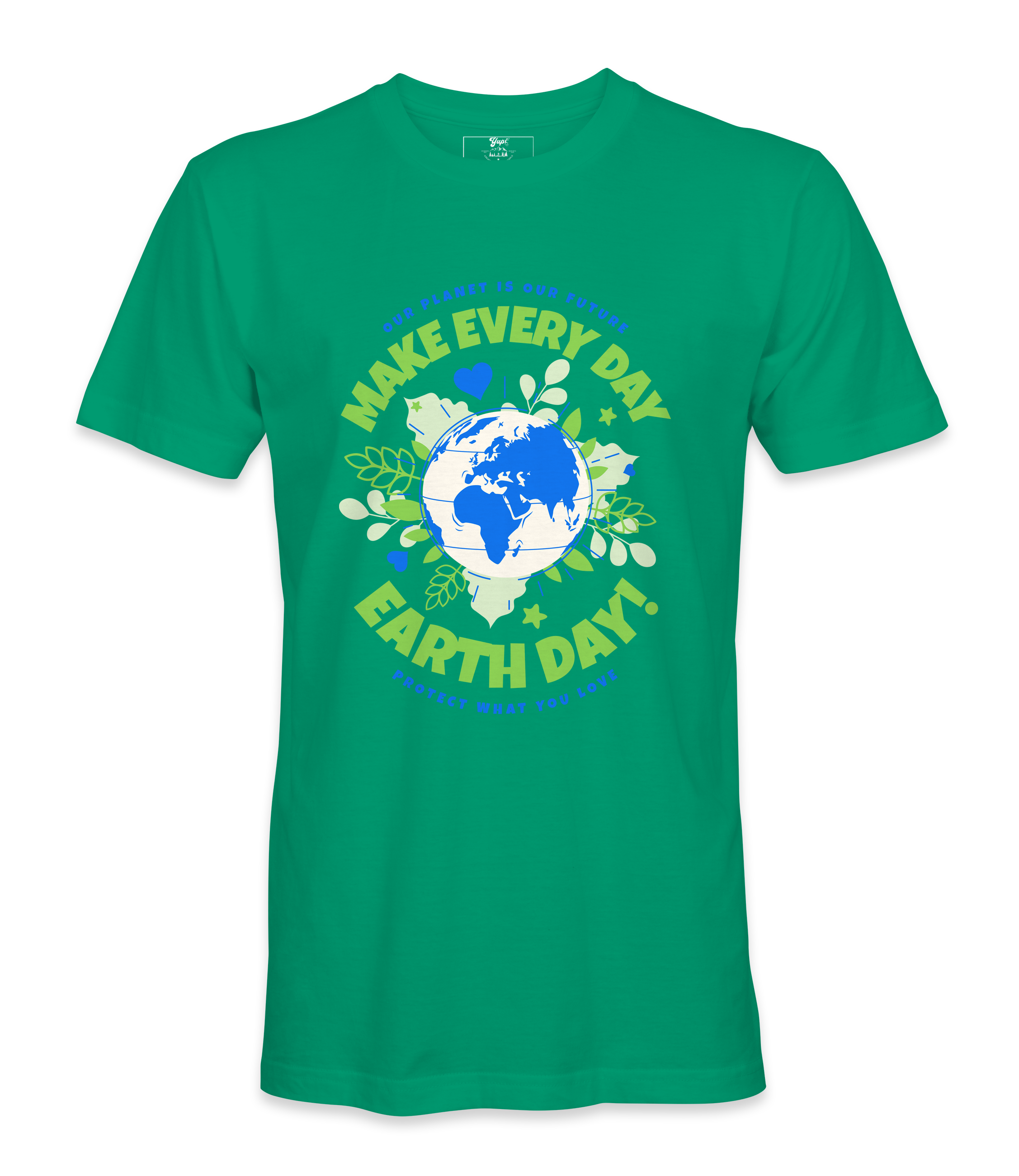 Make Every day Earth Day T-Shirt