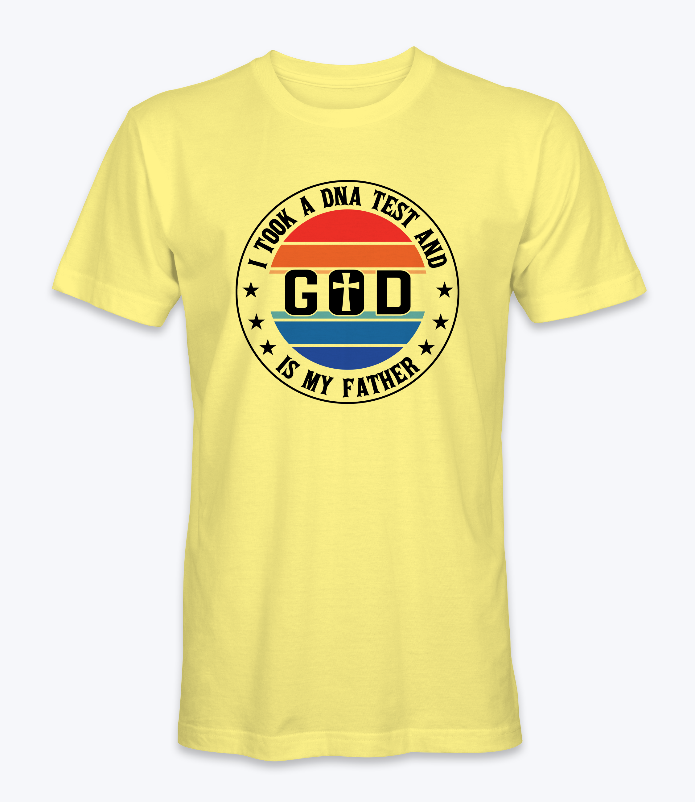 I Took A DNA Test and God Is My Father T-Shirt