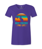 Best Friends For Life  - T-shirt