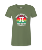 Happy Pi Day It's My Birthday - T-shirt