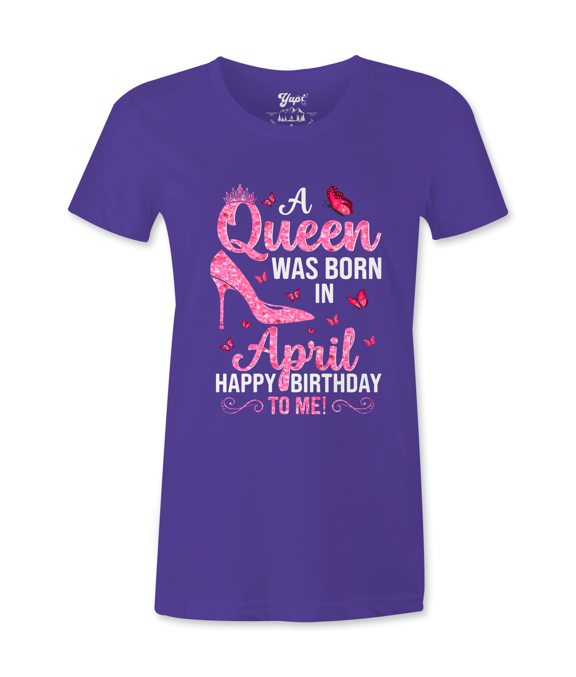 A Queen Was Born In April - T-shirt