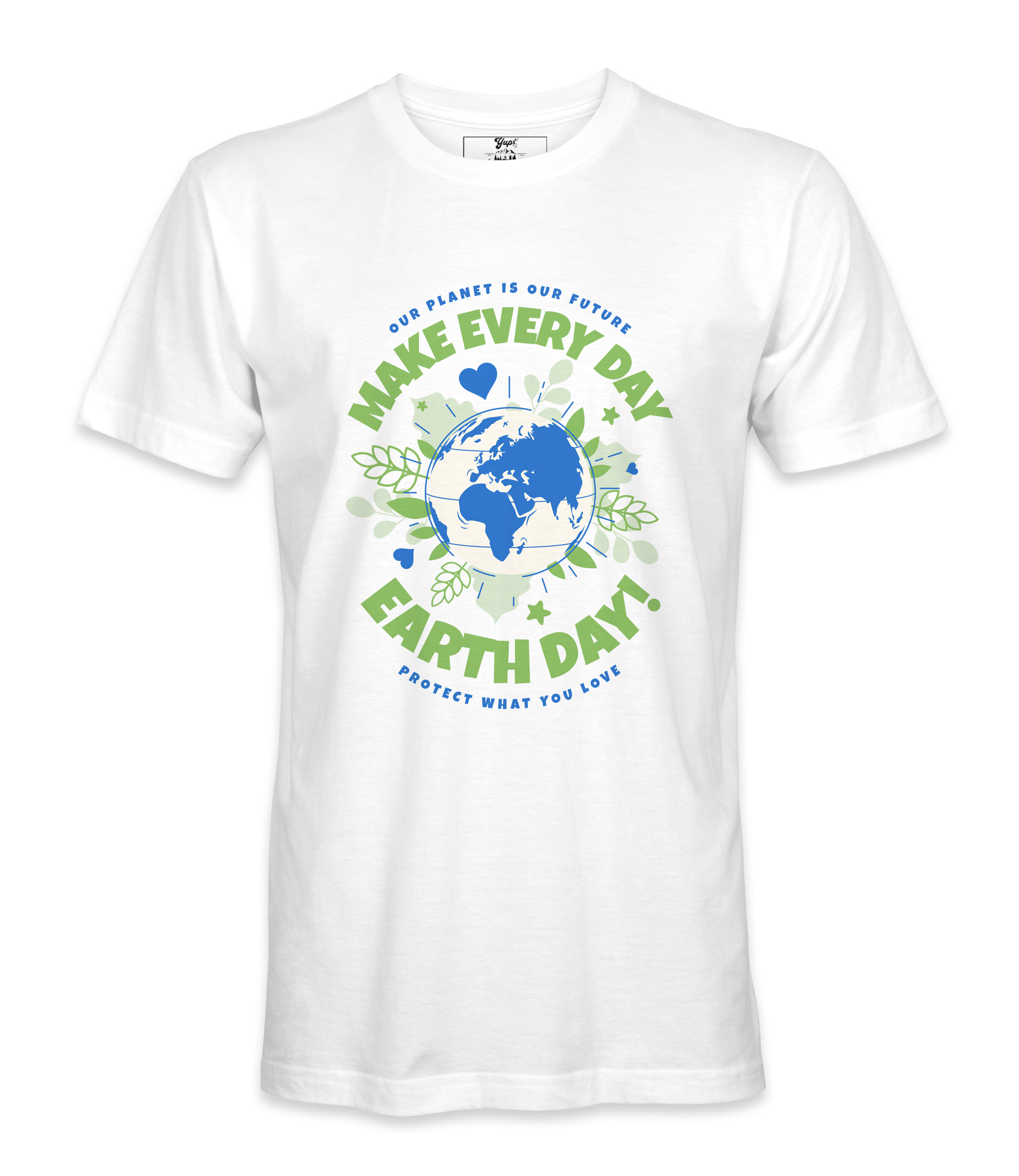 Make Every day Earth Day T-Shirt