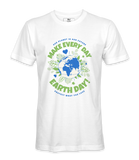 Make Every day Earth Day T-Shirt