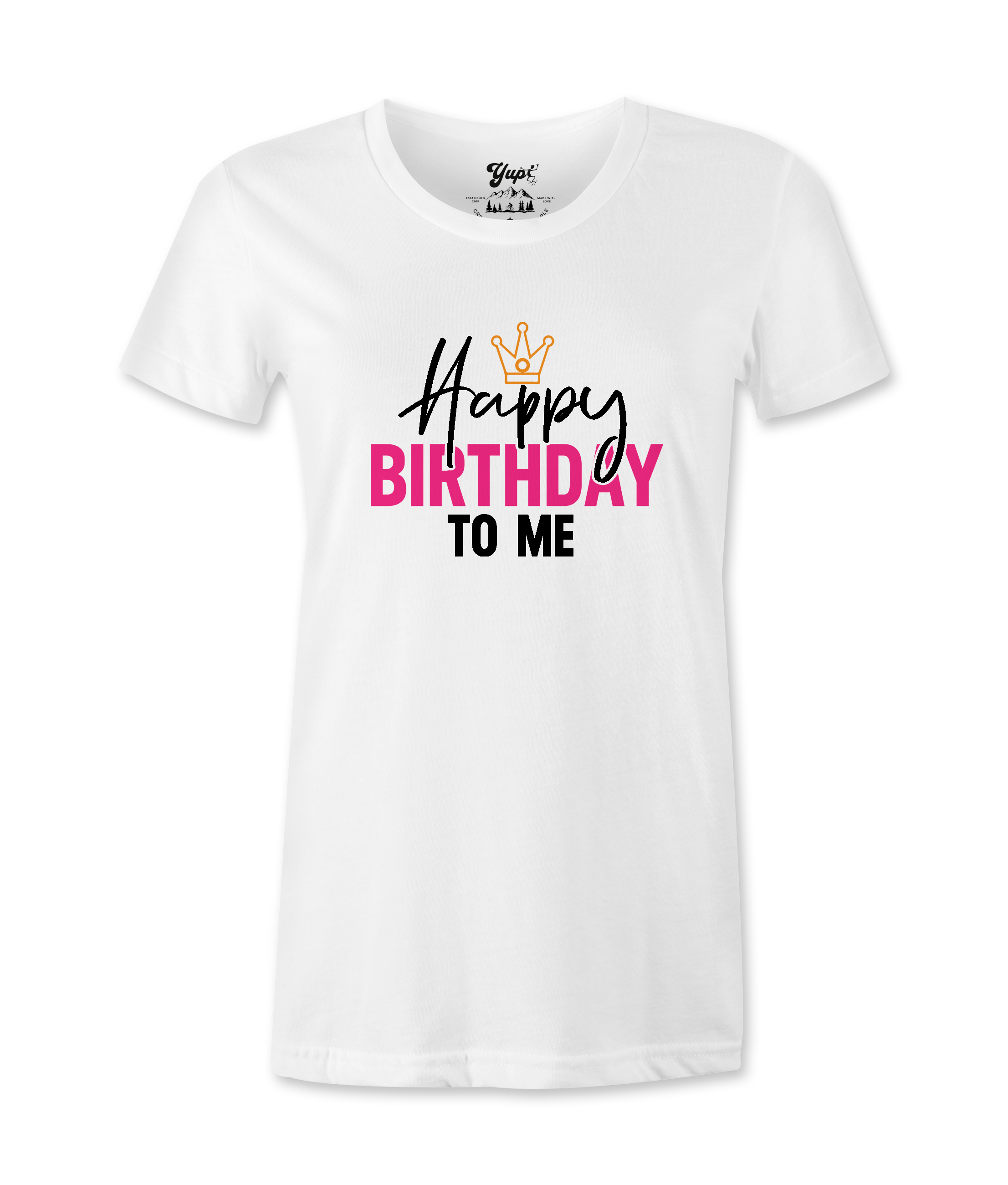 Happy Birthday To Me - T-shirt