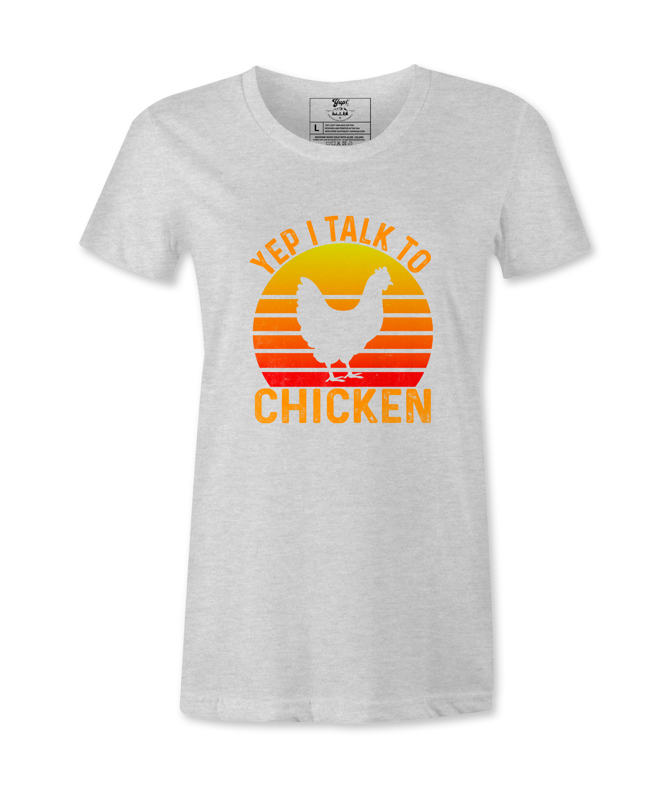 Yep, I Talk To Chicken - T-shirt