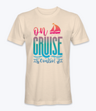 On Cruise Control T-Shirt