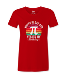 Happy Pi Day It's My Birthday - T-shirt