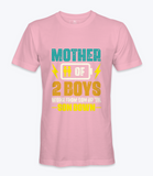 Mother Of 2 Boys - T-shirt