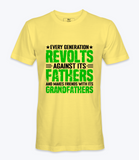 Every Generation Revolts..  - T-shirt