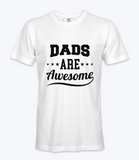 Dads Are Awesome - T-shirt