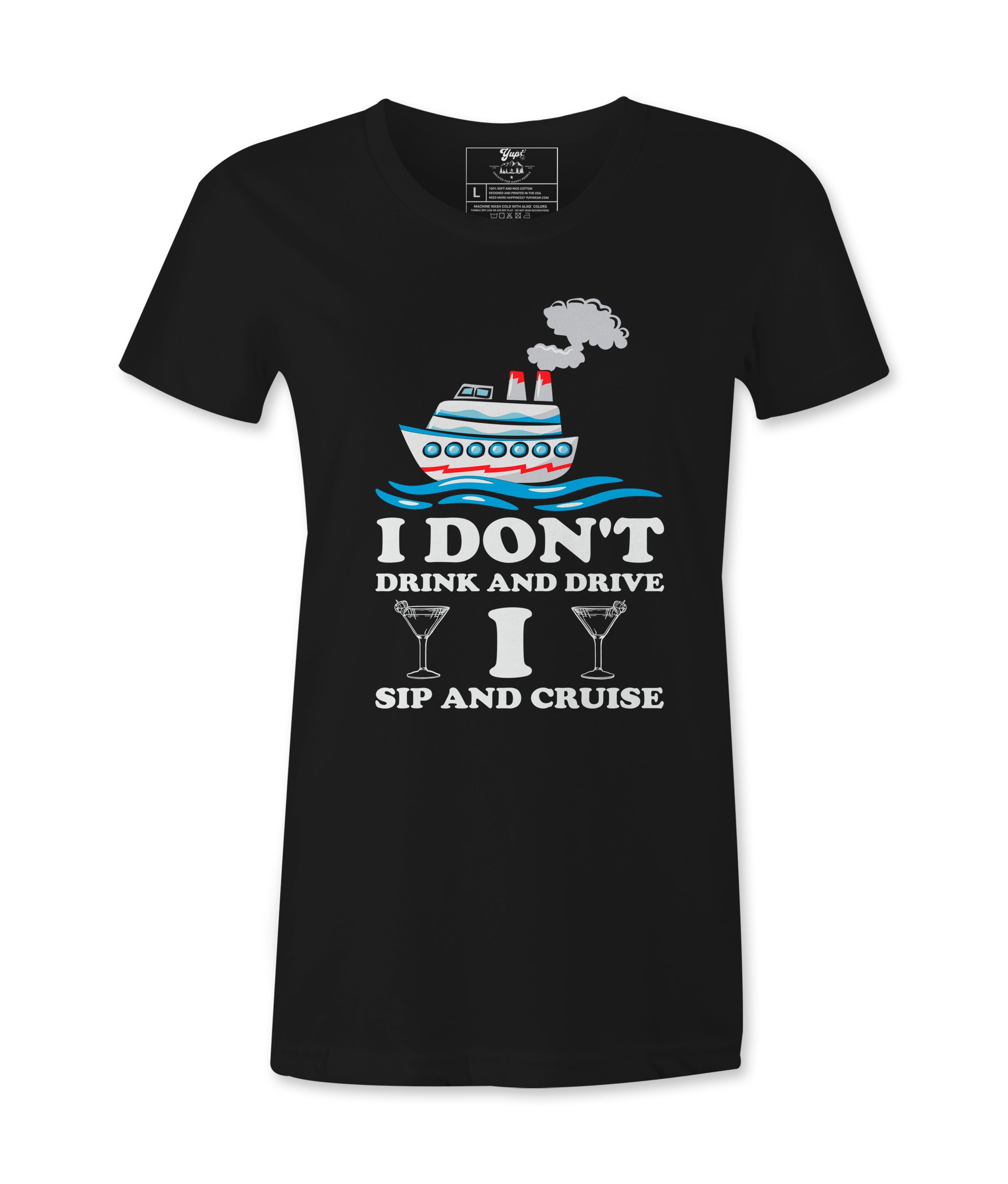 I Don't Drink And Drive - T-shirt