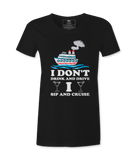 I Don't Drink And Drive - T-shirt