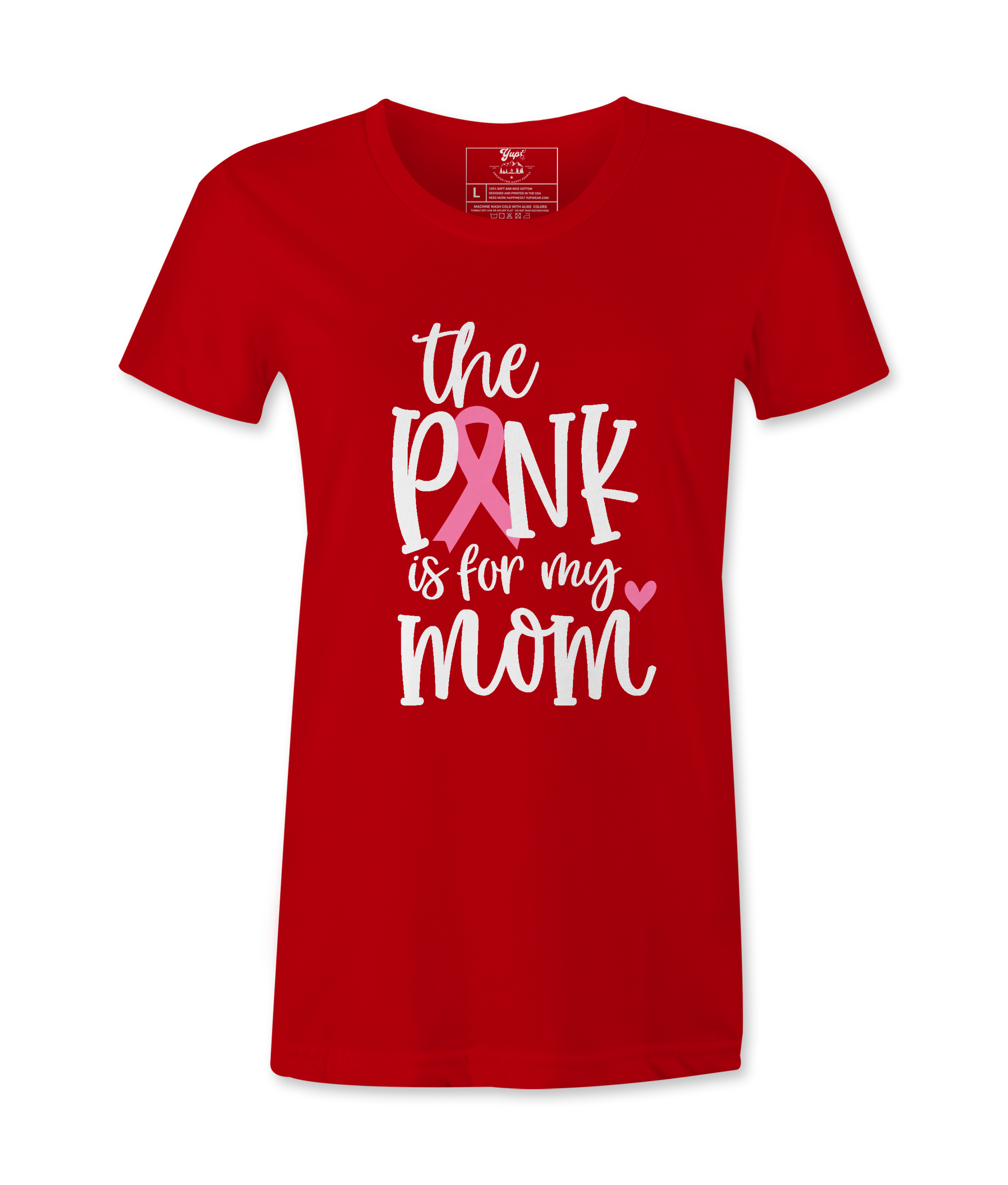 The Pink Is For My Mom - T-shirt