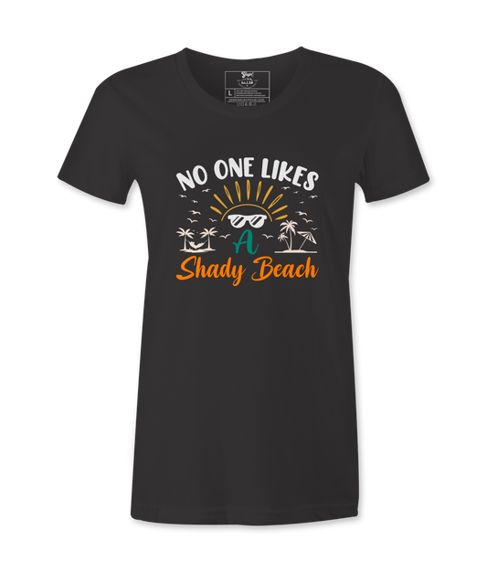 No One Likes- T-shirt