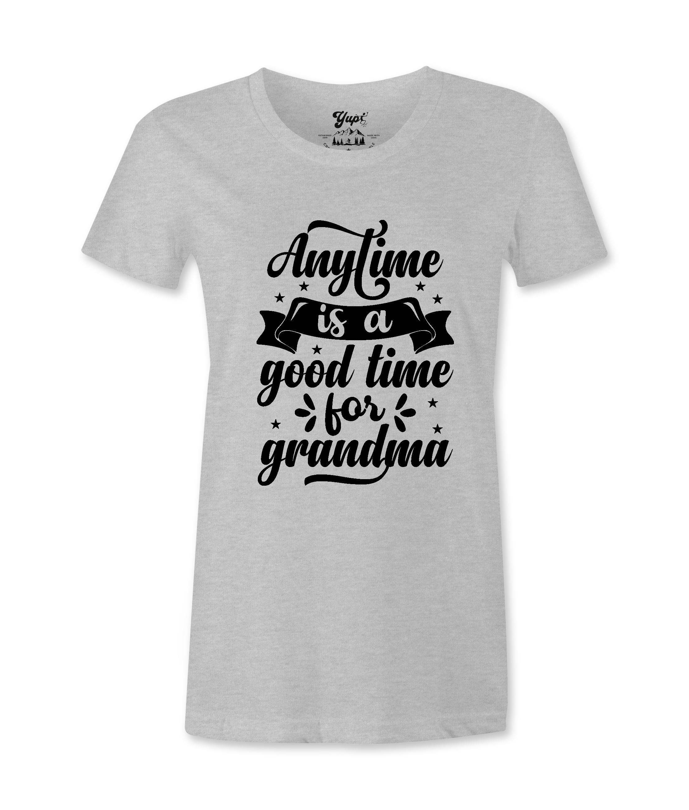 Anytime Is A Good Time..-T-Shirt