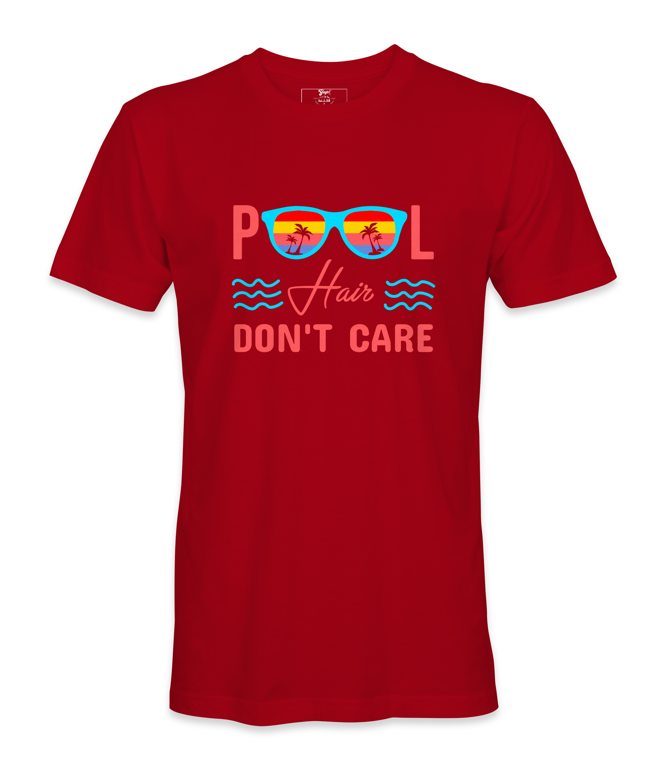 Pool Hair Don't Care - T-shirt