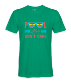 Pool Hair Don't Care - T-shirt