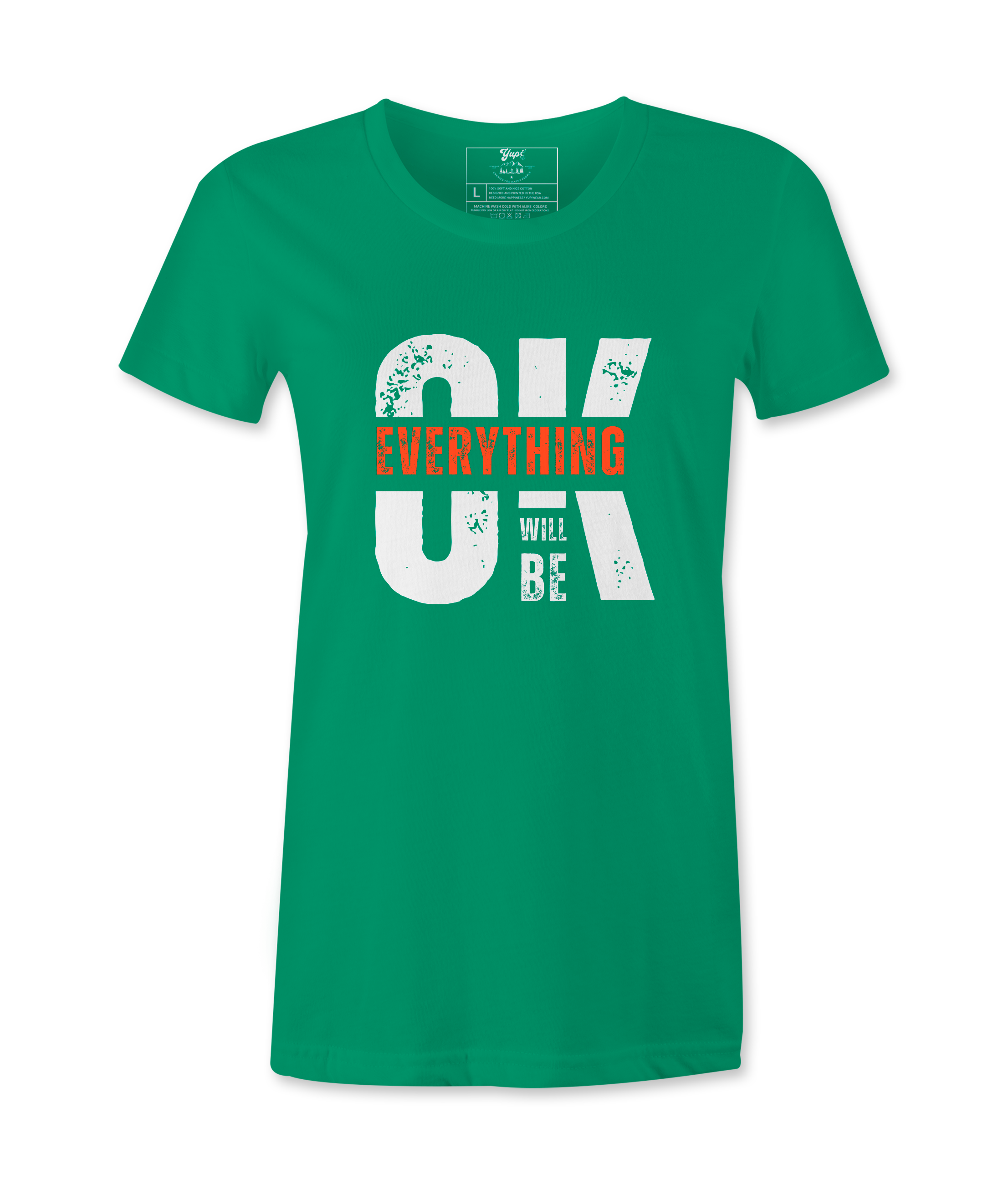 Everything Will Be Ok  - T-shirt