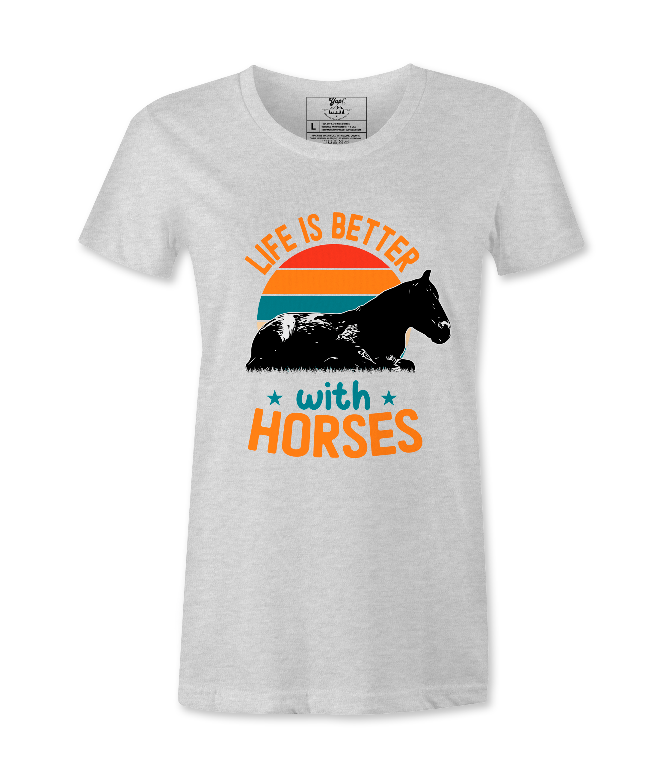 Life Is Better With Horses - T-shirt