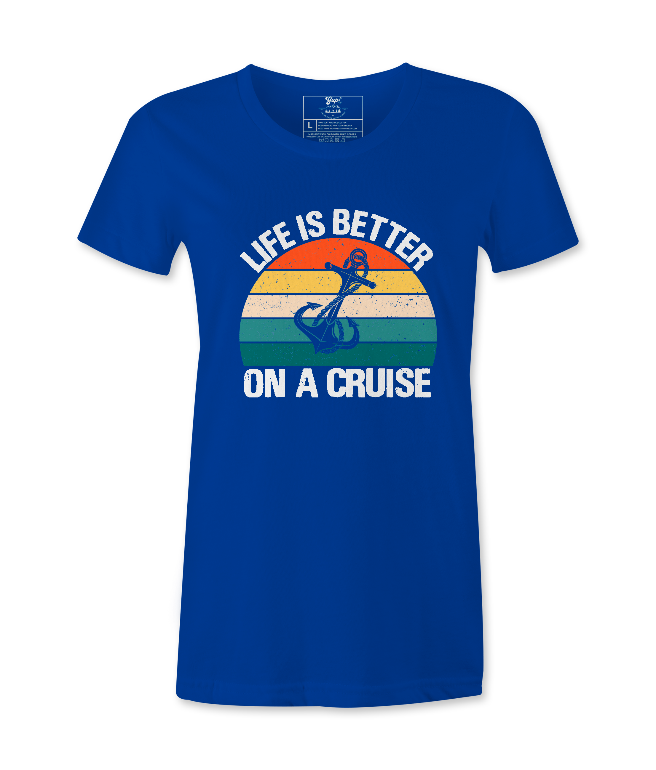 Life Is Better On A Cruise - T-shirt