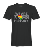 We're Black History T-Shirt