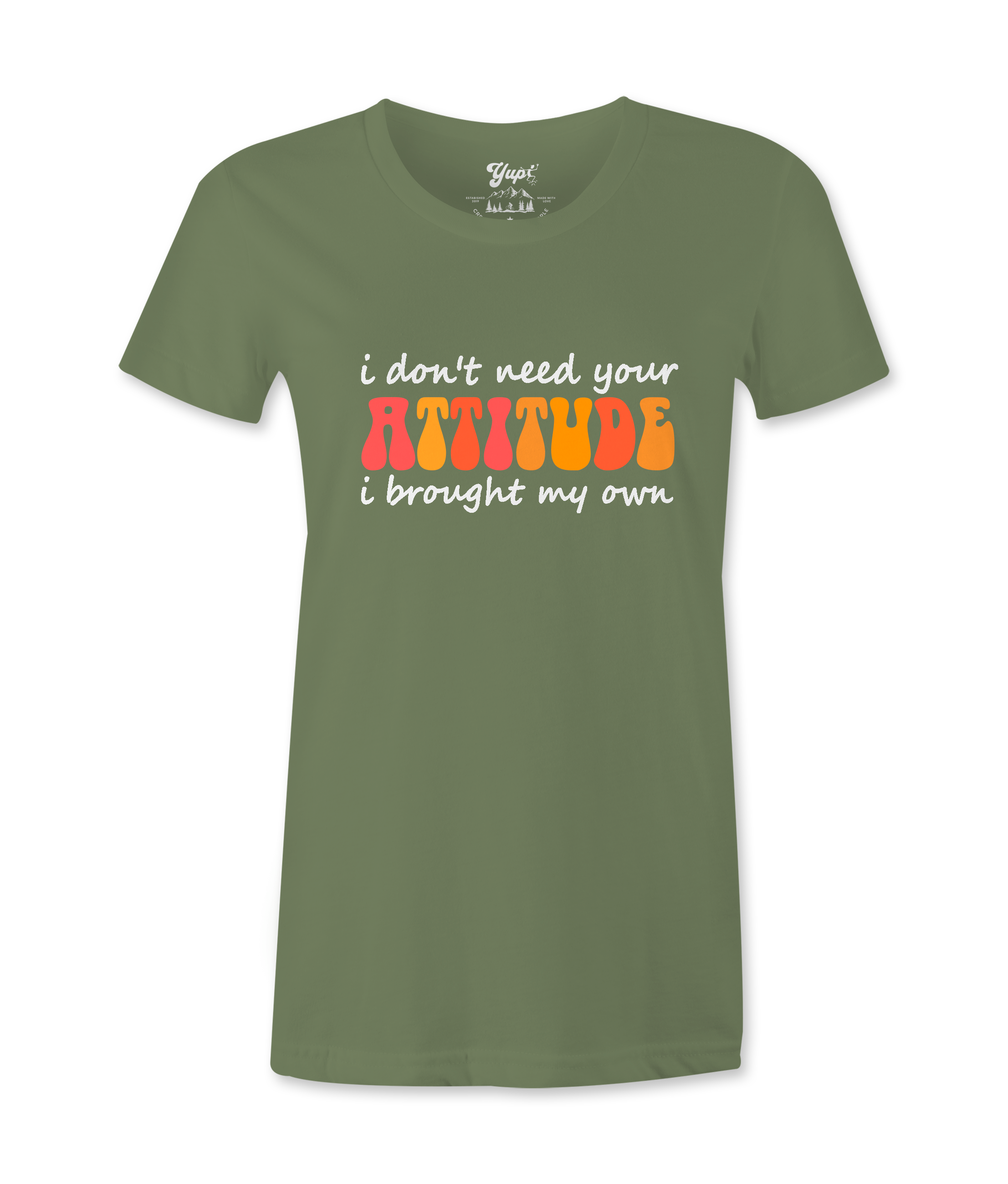 I Don't Need Your Attitude - T-shirt