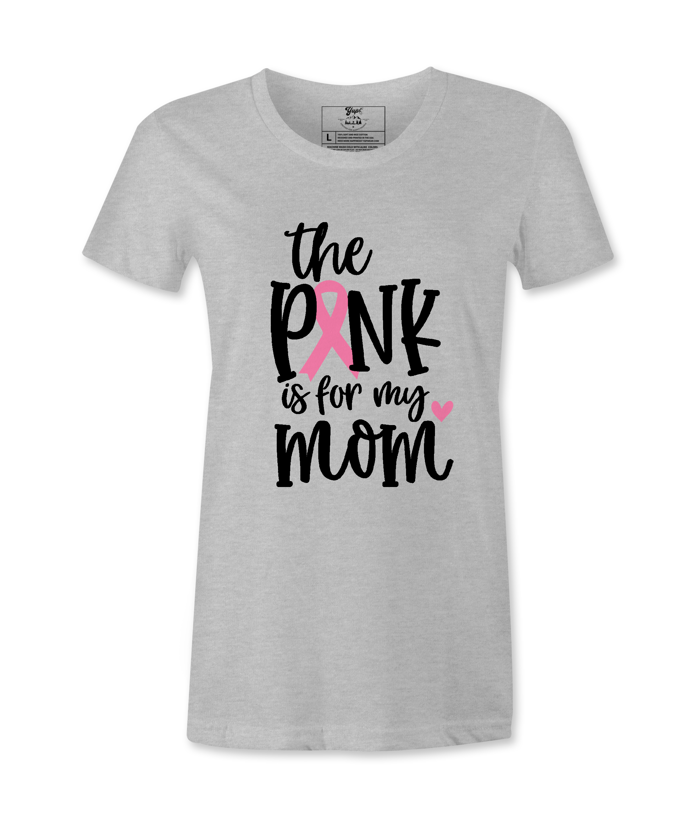 The Pink Is For My Mom - T-shirt